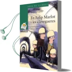 Descargar AudioLibro En Felip Marlot i les Clavegueres de Joaquim Carbo año 2016