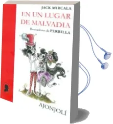 Descargar AudioLibro En un Lugar de Malvadia de Jack Mircala año 2016