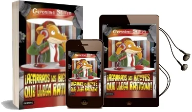 Descargar AudioLibro Gs15 :¡Agarraos los Bigotes... que Llega Ratigoni! de Geronimo Stilton año 2016