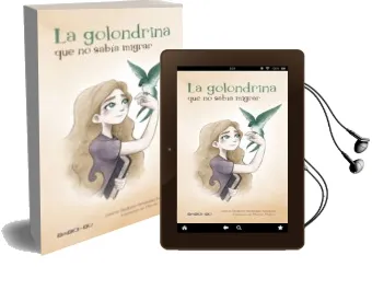 Descargar AudioLibro La Golondrina que no Sabía Migrar de Lorena Elisabeth Fernandez Fondado año 2016
