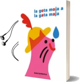 Descargar AudioLibro La Gota Moja a la Gata Maja de Olga Capdevila año 2016