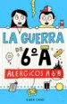 AudioLibro La Guerra de 6º a 1: Alergicos a 6º b de Sara Cano