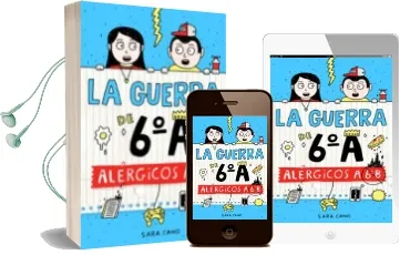 Descargar AudioLibro La Guerra de 6º a 1: Alergicos a 6º b de Sara Cano año 2016