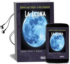 Descargar AudioLibro La Lluna (2ª Ed.) de Ignasi Valios I Buñuel año 2016