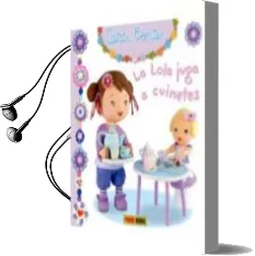 Descargar AudioLibro La Lola Juga a Cuinetes (Petits Contes) de Emilie Beaumont año 2016
