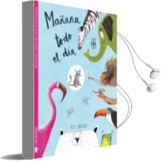 Descargar AudioLibro Mañana Todo el dia de Bea Enriquez Mondelo año 2016