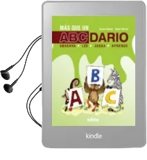 Descargar AudioLibro Más que un Abecedario: Observa, Juega, Lee, Aprende de Varios Autores año 2016
