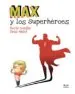 AudioLibro Max y los Superhéroes: Megapower de Rocio Bonilla; Oriol Malet