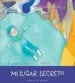 AudioLibro Mi Lugar Secreto (Soy) de Begoña Ibarrola López De Davalillo