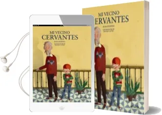Descargar AudioLibro Mi Vecino Cervantes de Rosa Huertas año 2016
