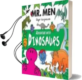 Descargar AudioLibro Mr. men Adventure With Dinosaurs (Mr. men and Little Miss Adventures) de Roger Hargreaves año 2016
