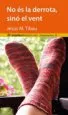 AudioLibro No es la Derrota, Sino el Vent de Jesus Maria Tibau I Tarrago