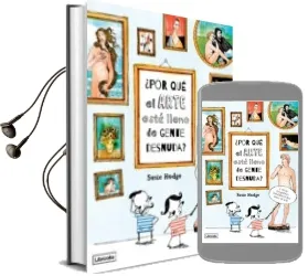 Descargar AudioLibro ¿Por que el Arte Esta Lleno de Gente Desnuda? de Susie Hodge año 2016