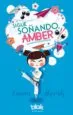 AudioLibro Sigue Soñando, Amber de Emma Shevah