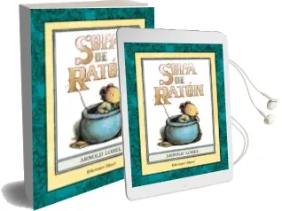 Descargar AudioLibro Sopa de Raton de Arnold Lobel año 2016