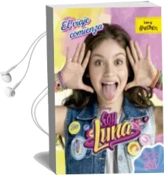 Descargar AudioLibro Soy Luna. el Viaje Comienza de Varios Autores año 2016