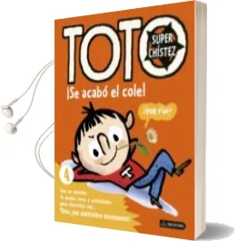 Descargar AudioLibro Toto Superchistez. ¡Se Acabo el Cole! de Serge Bloch año 2016