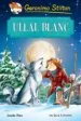 AudioLibro Ullal Blanc (Classics) de Geronimo Stilton