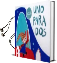 Descargar AudioLibro Uno para dos de Susanna Isern año 2016