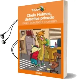 Descargar AudioLibro Chelo Holmes, Detective Privado de Daniel Hernandez año 2016