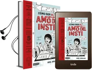 Descargar AudioLibro Como ser el amo del Insti 1 de Neil Swaab año 2016