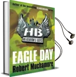 Descargar AudioLibro Eagle day Henderson s Boys 2 de Robert M. Muchamore año 2016
