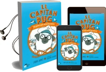 Descargar AudioLibro El Capitan Pug: El Perro que Surco los Mares de Laura James año 2016