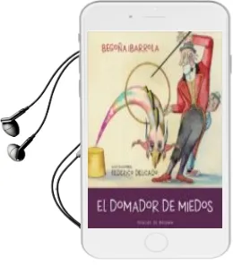 Descargar AudioLibro El Domador de Miedos (Soy) de Begoña Ibarrola año 2016