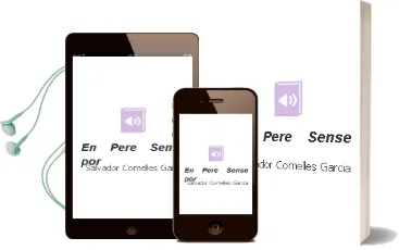 Descargar AudioLibro En Pere Sense por de Salvador Comelles Garcia año 2016