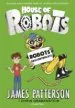 AudioLibro House of Robots 2. Robots Descontrolats de James Patterson; Chris Grabenstein