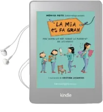Descargar AudioLibro La mia es fa Gran de Cristina Losantos; Monica Peitx año 2016