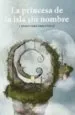 AudioLibro La Princesa de la Isla sin Nombre de Carmen Fernandez Valls