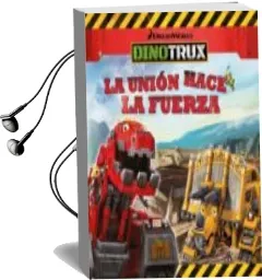 Descargar AudioLibro La Union Hace la Fuerza (Dinotrux. Primeras Lecturas) de Varios Autores año 2016
