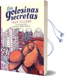 Descargar AudioLibro Las Golosinas Secretas de Juan Villoro año 2016