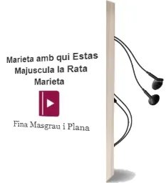 Descargar AudioLibro Marieta, amb qui Estas? - Majuscula - (la Rata Marieta) de Fina Masgrau I Plana año 2016
