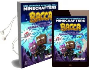 Descargar AudioLibro Minecraft. Bacca y el Misterio del Dragon de Diamante de Jeromeasf año 2016