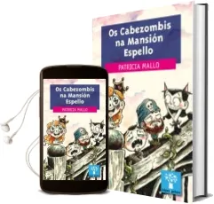 Descargar AudioLibro Os Cabezombis na Mansion Espello de Patricia Mallo año 2016