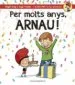 AudioLibro Per Molts Anys, Arnau! de Roger Roig Cesar