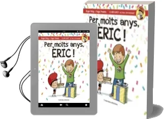 Descargar AudioLibro Per Molts Anys, Èric! de Roger Roig Cesar año 2016