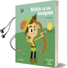 Descargar AudioLibro Robin de los Bosques de Coralie Vallageas año 2016