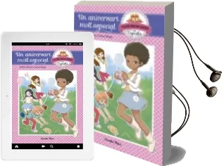 Descargar AudioLibro Un Aniversari Molt Especial (Club Princeses Cupcake 2) de Adela Perez Llado año 2016