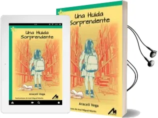 Descargar AudioLibro Una Huida Sorprendente de Araceli Vega año 2016