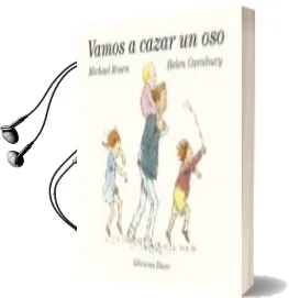 Descargar AudioLibro Vamos a Cazar un oso de Michael Rosen año 2016