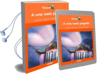 Descargar AudioLibro A una Nariz Pegado de Juan Kruz Igerabide Sarasola año 2016