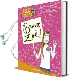Descargar AudioLibro Bravo, zoè! de Ana Garcia Siñeriz año 2016
