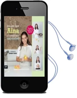 Descargar AudioLibro Cocina con Aina y Conviértete en un Superchef de Aina Roglan año 2016