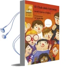 Descargar AudioLibro El Club Dels Estranys de Jordi Sierra I Fabra año 2016