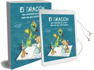 Descargar AudioLibro El Dragon que Cambiaba de Cuento Cada vez que Estornudaba de Varios Autores año 2016