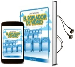 Descargar AudioLibro El Soplador de Vidrio de Jose Campanario año 2016