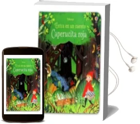 Descargar AudioLibro Entra en un Cuento-Caperucita Roja de Anna Milbourne año 2016